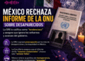 Gobierno de México califica como tendencioso informe de la ONU