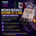 Gobierno de México califica como tendencioso informe de la ONU